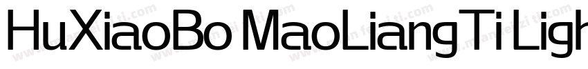 HuXiaoBo MaoLiangTi Ligh字体转换